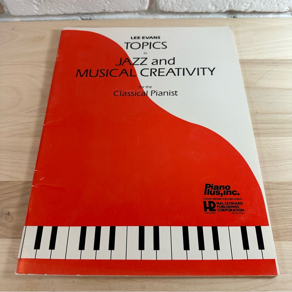 Lee Evans Topics in Jazz and Musical Creativity for the Classical Pianist book